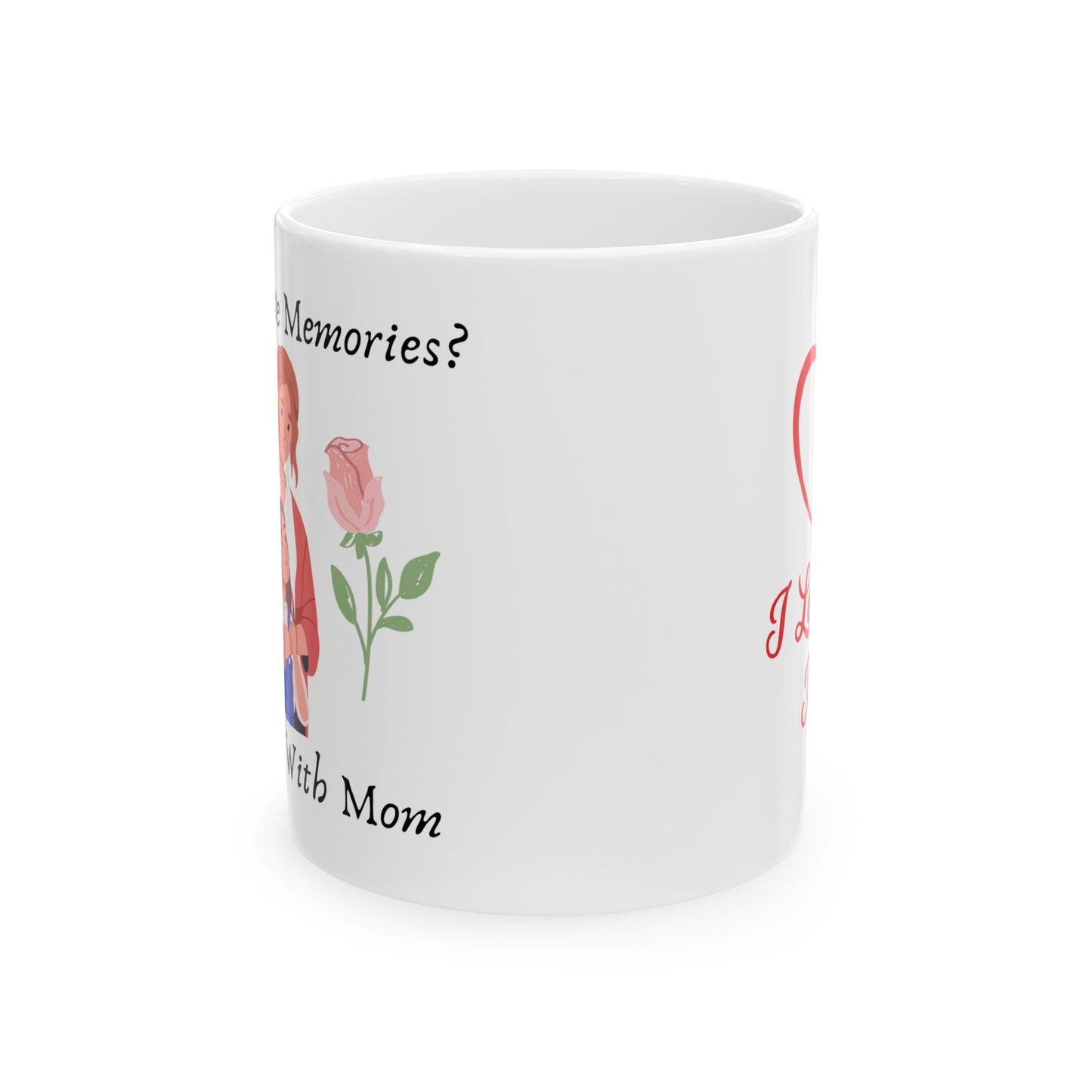 My Favorite Memories Mug- Mom/Daughter